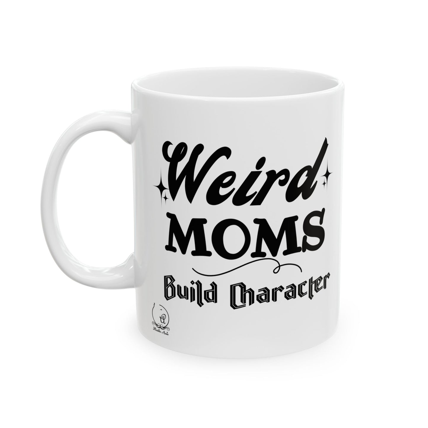 Weird Weird Moms Build Character Mug, Vintage-Inspired Funny Mom Mug, Mid-Century Modern Coffee Cup, Unique Mother’s Day Gift for Cool Moms, 11oz & 15oz