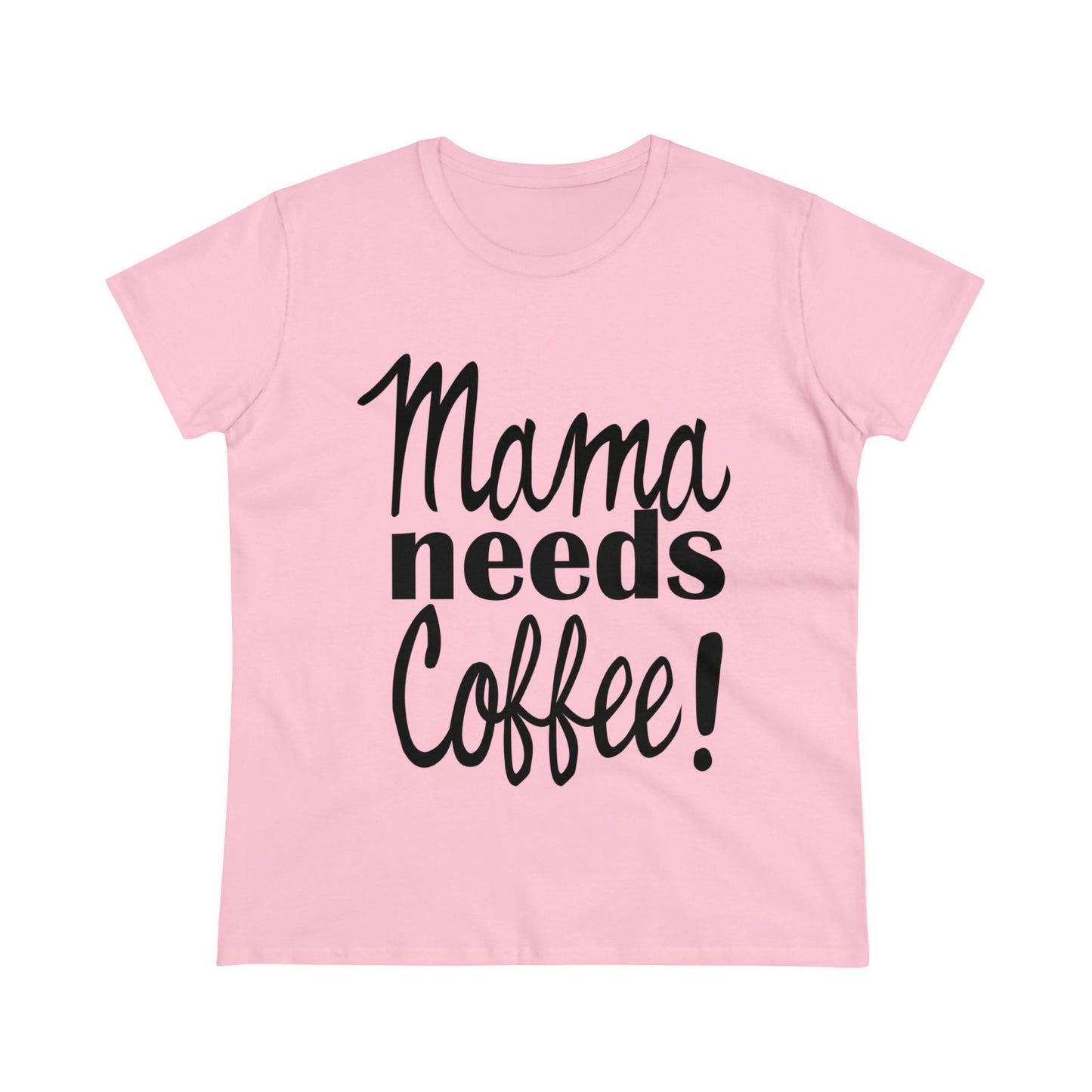 Mama Needs Coffee Women's Tee-shirt SEMI-FITTED