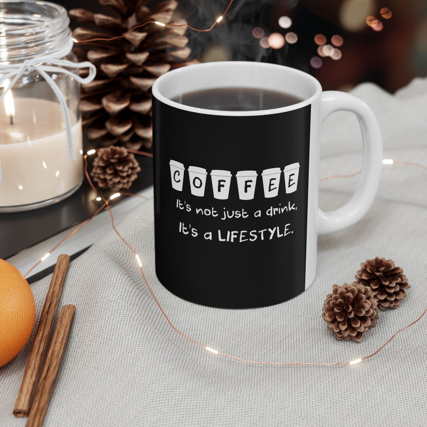 Coffee Lifestyle Mug, Funny Coffee Quote Mug, 11oz & 15oz Gift Coffee Lovers, Unique Coffee Cup for Friends, Co-Workers, Coffee Enthusiasts