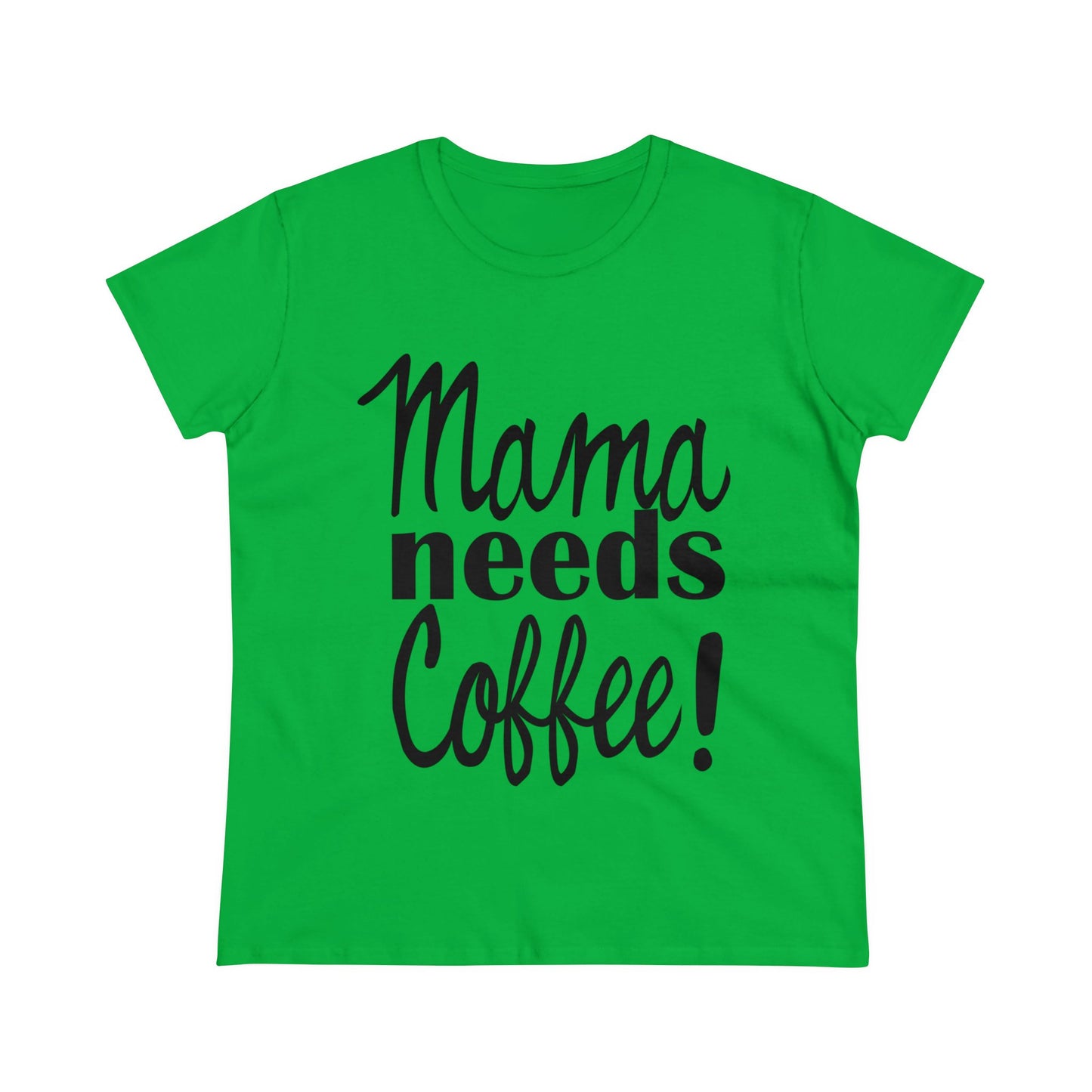 Mama Needs Coffee Women's Tee-shirt SEMI-FITTED