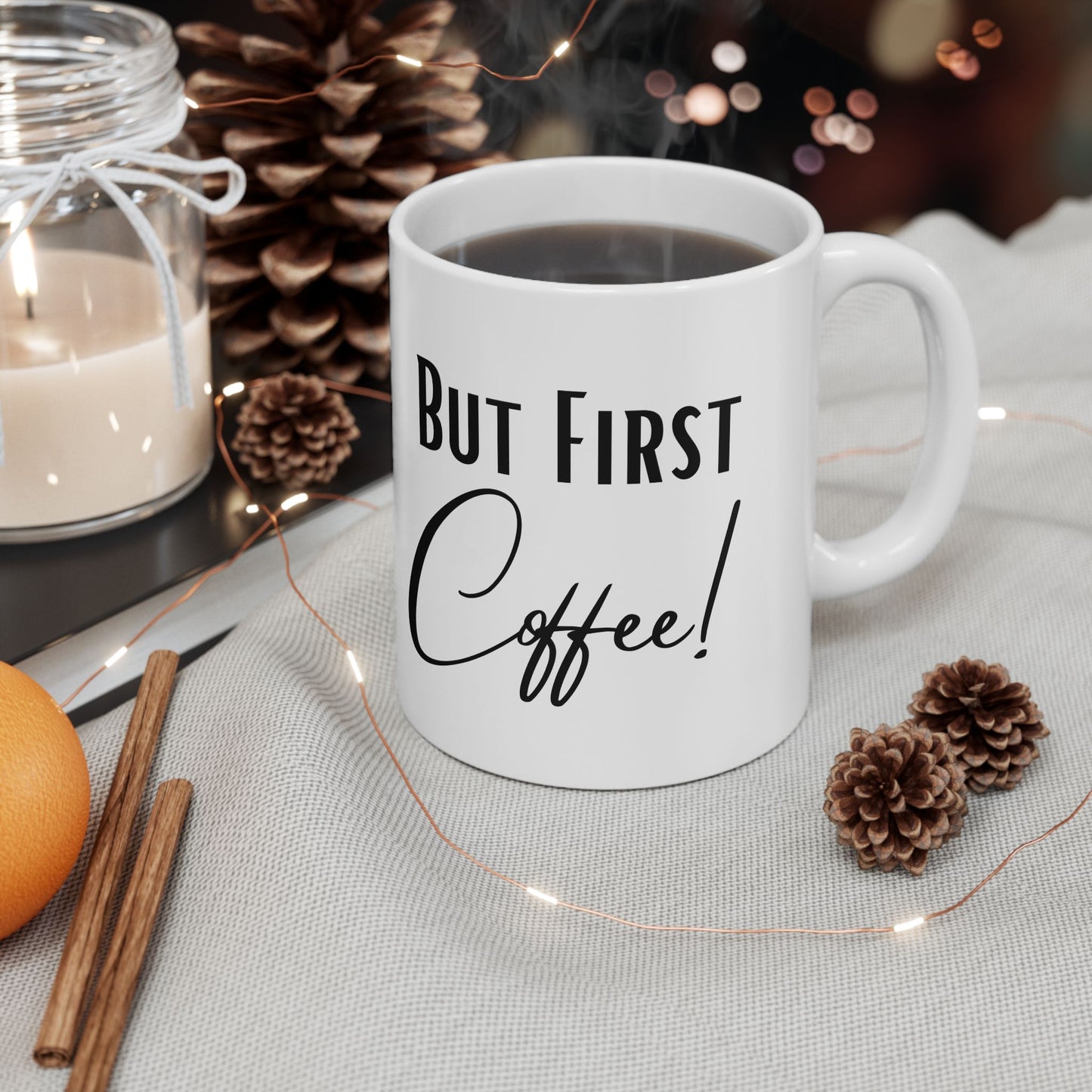 But First, Coffee Mug – Minimalist Coffee Mug for Coffee Lovers, Cute Coffee Cup Gift, Perfect Caffeine Lover Gift Idea, 11oz & 15oz Coffee Mug