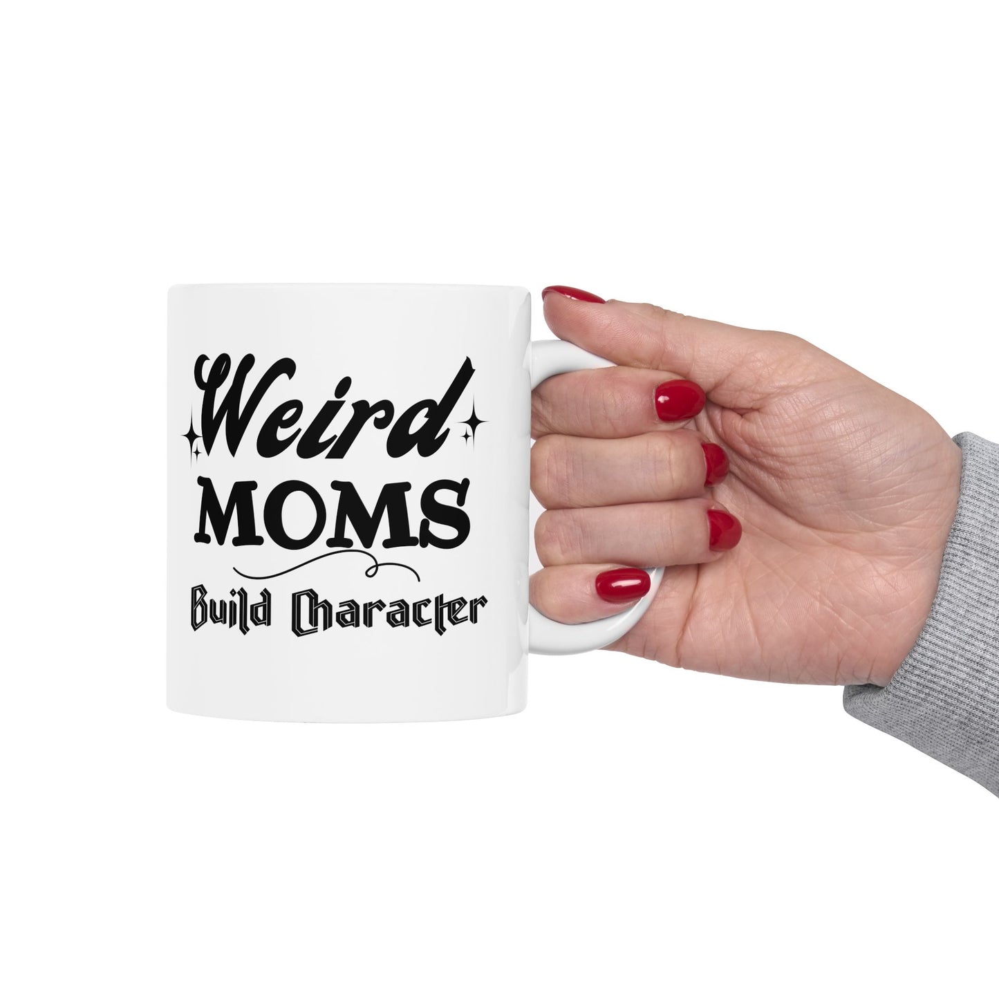 Weird Weird Moms Build Character Mug, Vintage-Inspired Funny Mom Mug, Mid-Century Modern Coffee Cup, Unique Mother’s Day Gift for Cool Moms, 11oz & 15oz