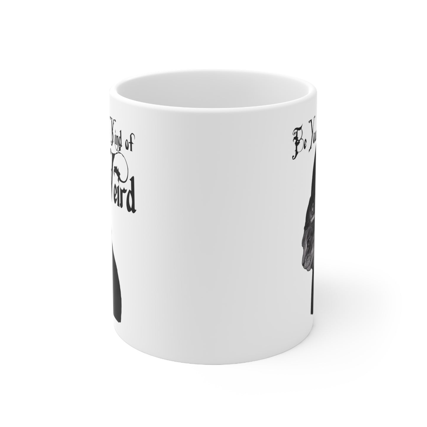 Be Your Own Kind of Weird Mug- 11 oz