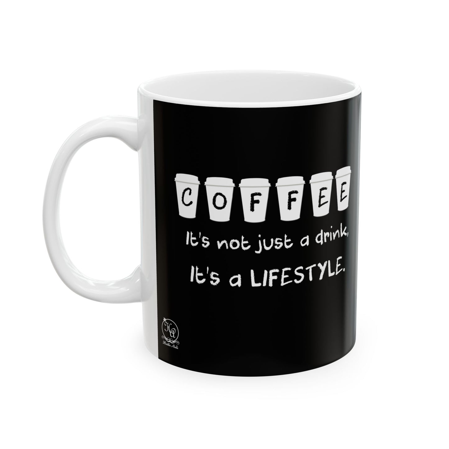 Coffee Lifestyle Mug, Funny Coffee Quote Mug, 11oz & 15oz Gift Coffee Lovers, Unique Coffee Cup for Friends, Co-Workers, Coffee Enthusiasts