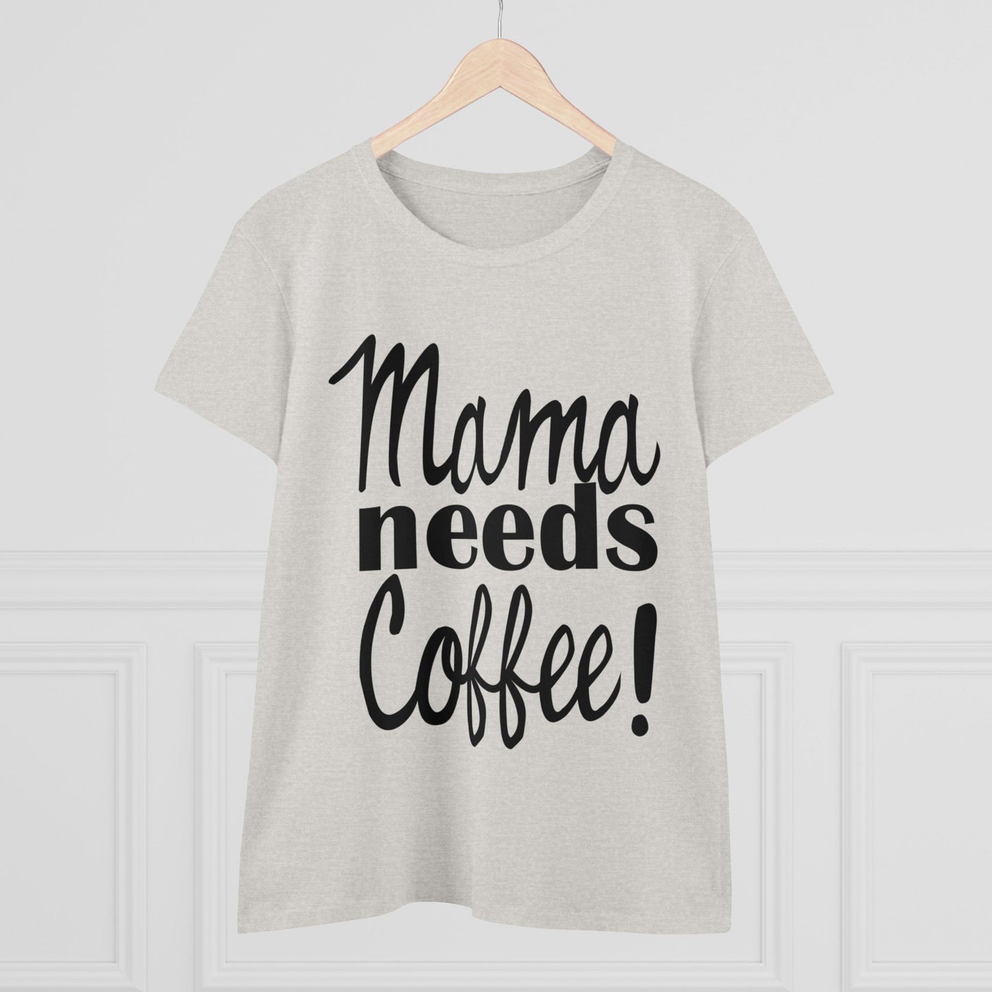 Mama Needs Coffee Women's Tee-shirt SEMI-FITTED