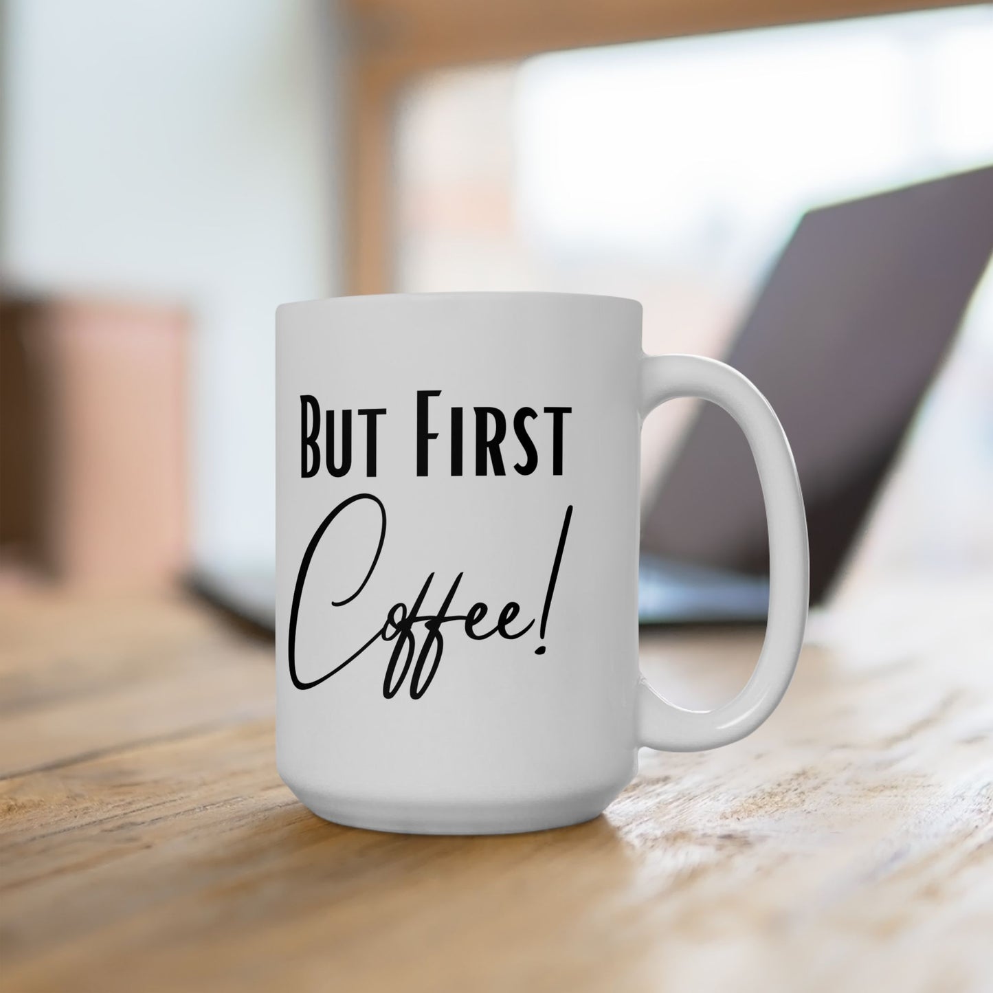 But First, Coffee Mug – Minimalist Coffee Mug for Coffee Lovers, Cute Coffee Cup Gift, Perfect Caffeine Lover Gift Idea, 11oz & 15oz Coffee Mug