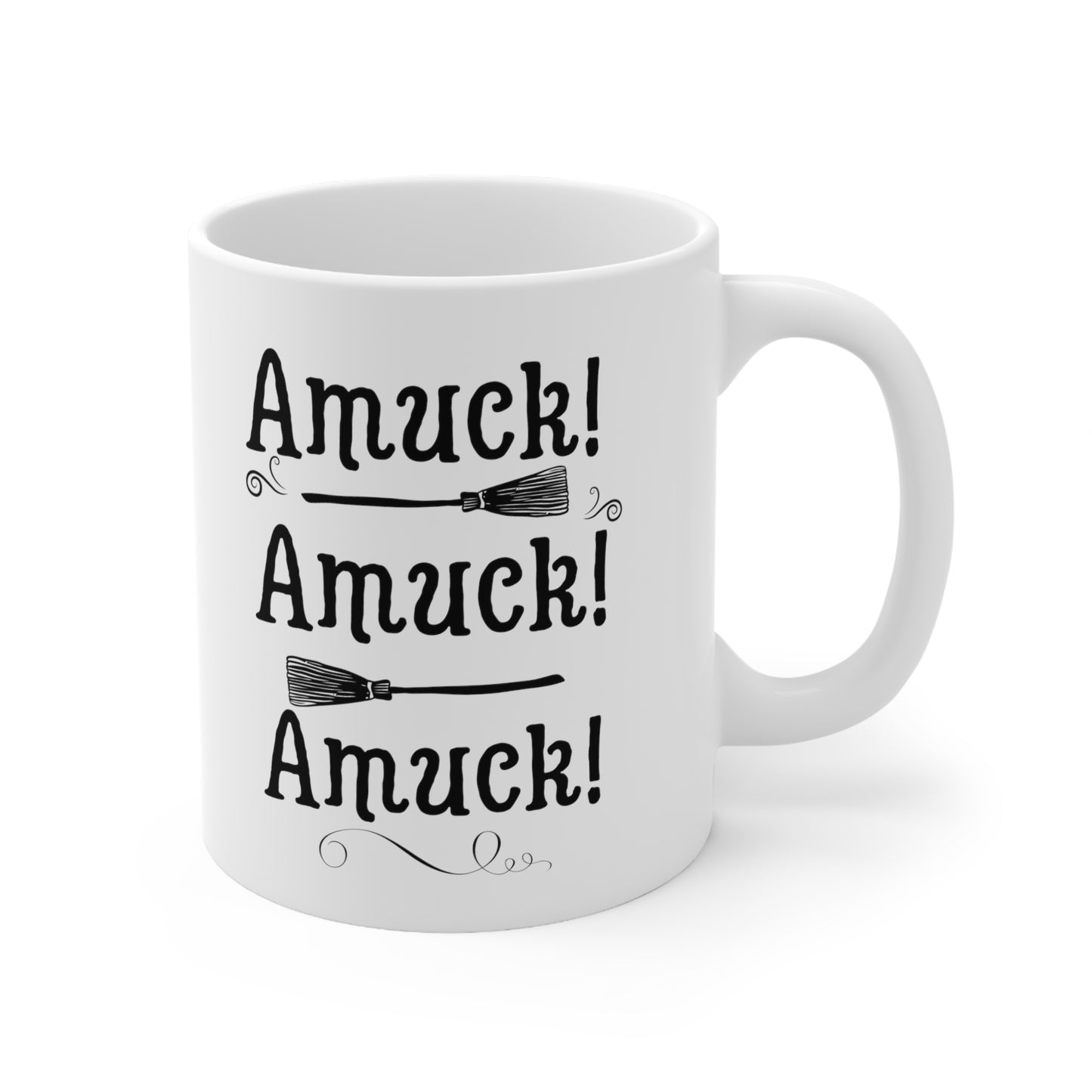 Amuck! Amuck! Amuck! Mug 11 oz