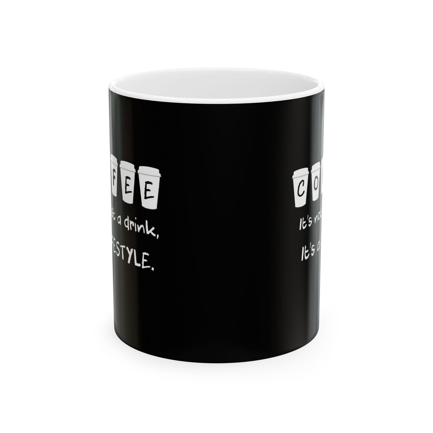 Coffee Lifestyle Mug, Funny Coffee Quote Mug, 11oz & 15oz Gift Coffee Lovers, Unique Coffee Cup for Friends, Co-Workers, Coffee Enthusiasts