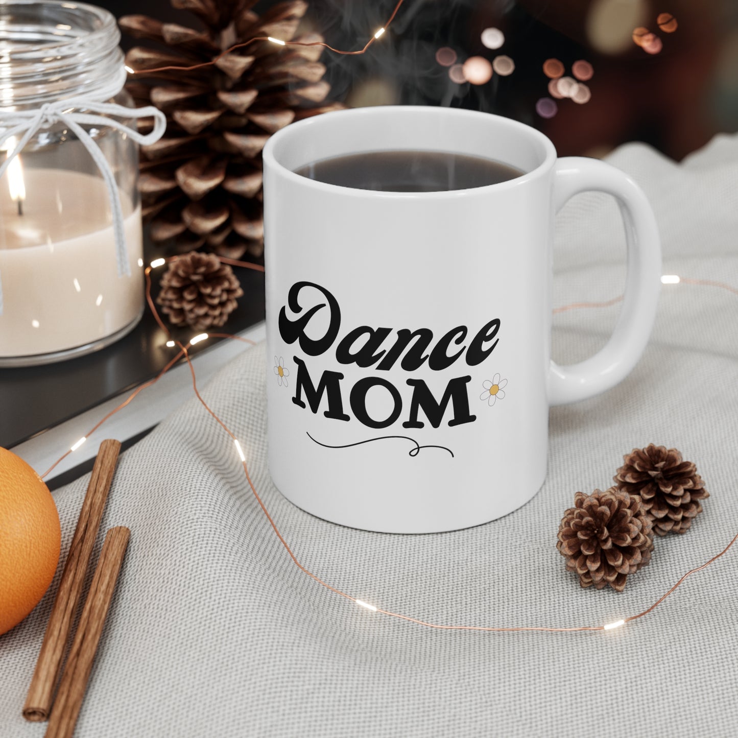 Dance Mom Mug 11 oz